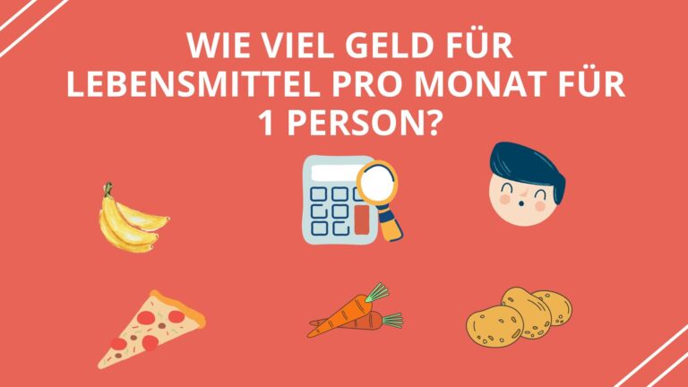 Wie viel Geld braucht man für Lebensmittel für 1,2,3,4 oder 5 Personen