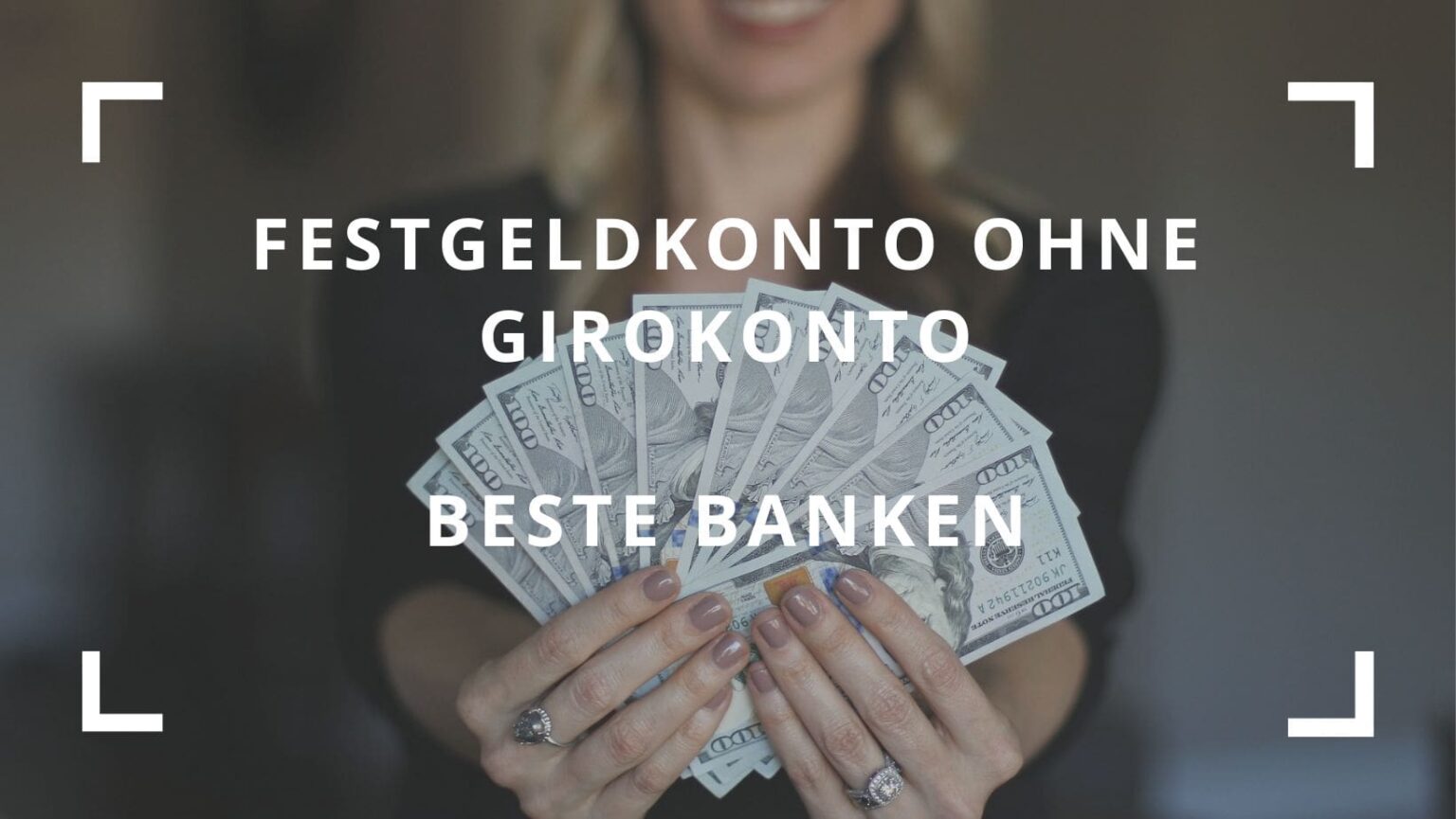 Festgeldkonto Ohne Girokonto: Beste Banken (2024)