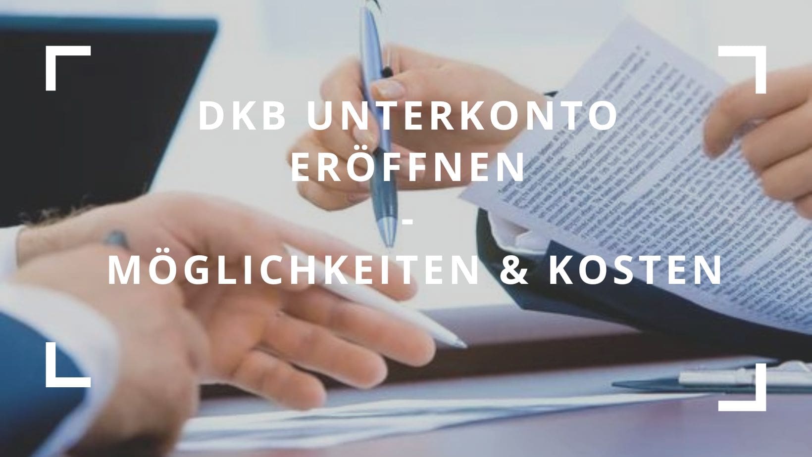 Titelbild zum Beitrag: "DKB Unterkonto einrichten Möglichkeiten & Kosten (2024)"