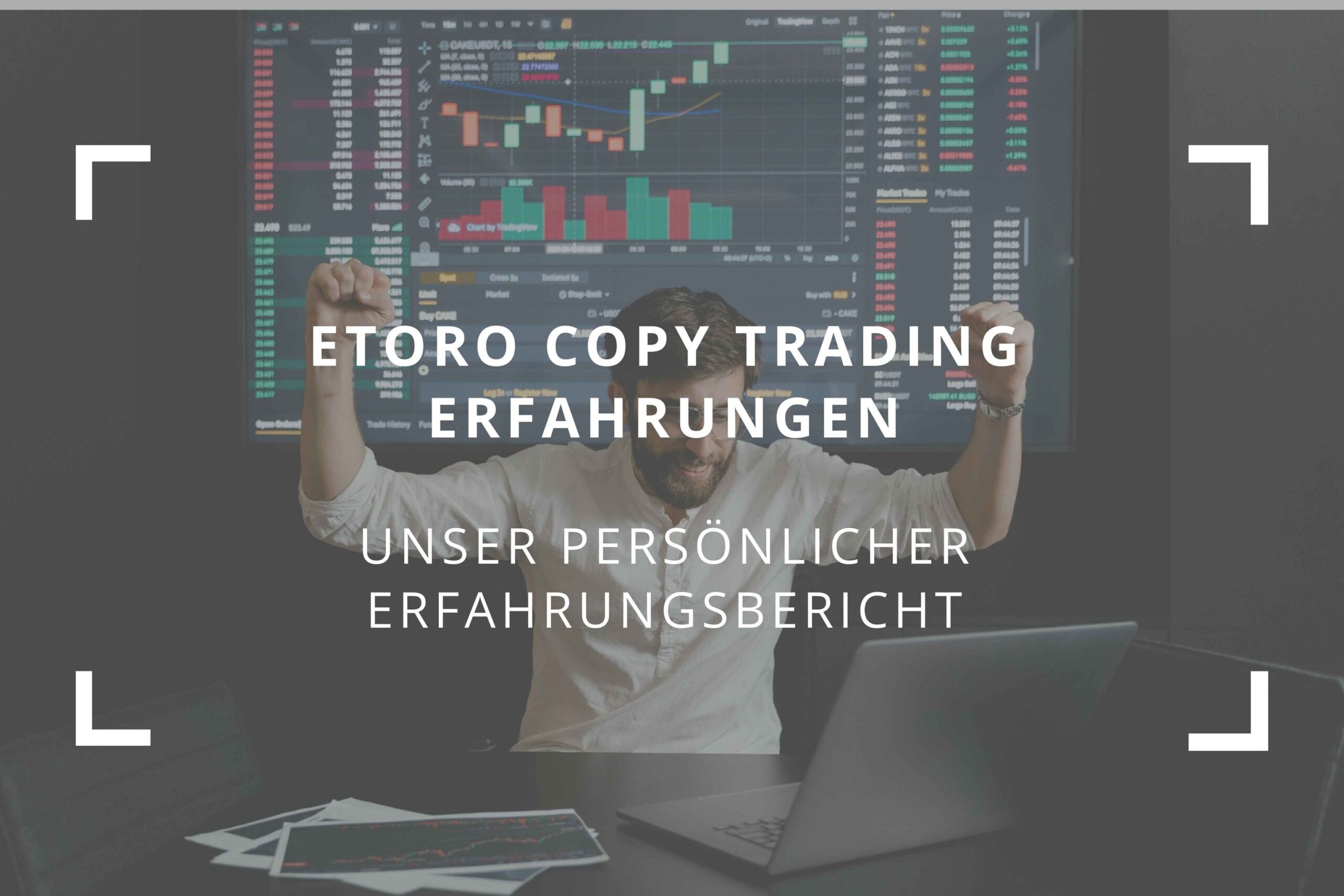 Titelbild zum Beitrag: "Etoro Copy Trading Erfahrungen - Unser persönlicher Erfahrungsbericht"