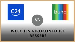 Titelbild zum Beitrag: "C24 vs Bunq - Welches Girokonto ist besser?"