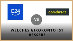 Titelbild zum Beitrag: "C24 vs Comdirect - Welches Girokonto ist besser?"