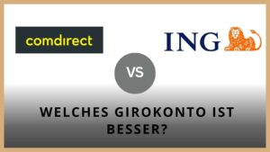 Titelbild zum Beitrag: "Comdirect vs ING - Girokonto im Vergleich"