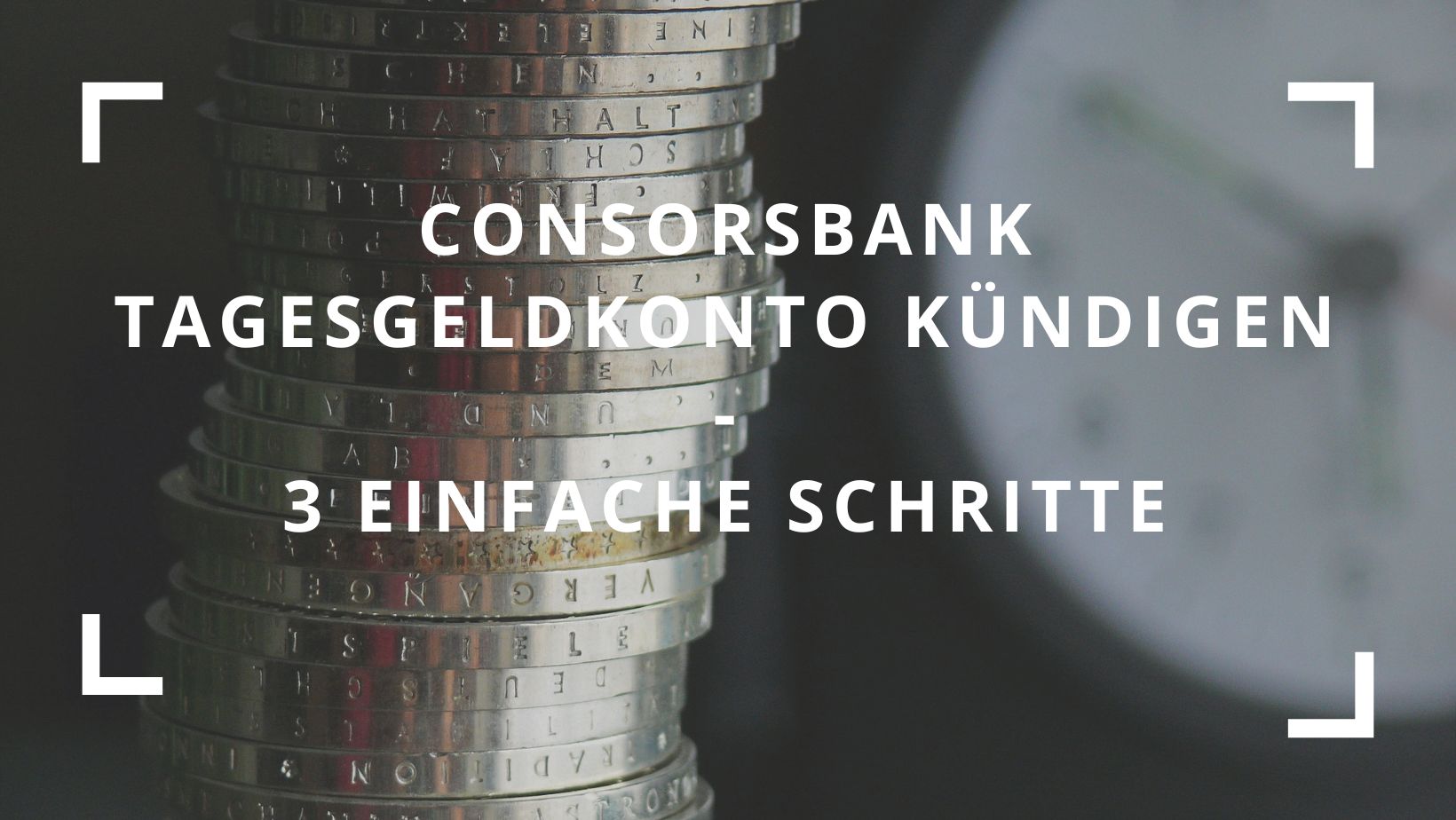 Titelbild zum Blogbeitrag "Consorsbank Tagesgeldkonto online kündigen Formular & Frist zum löschen"
